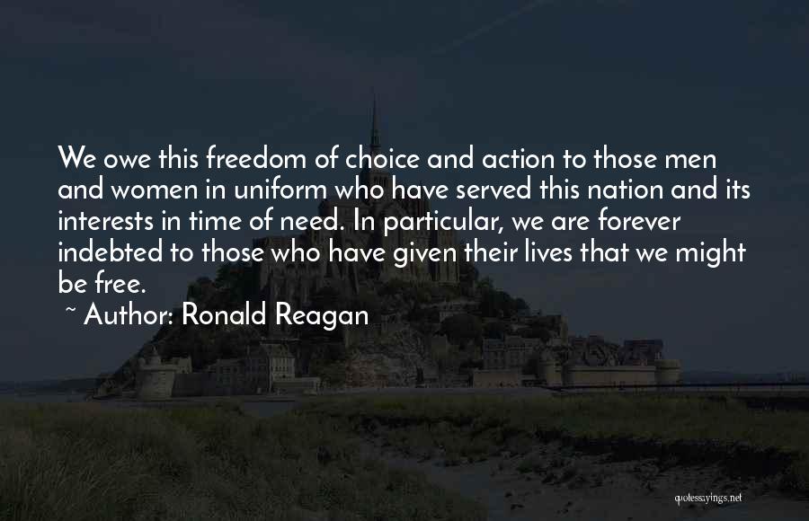 Freedom And Choice Quotes By Ronald Reagan
