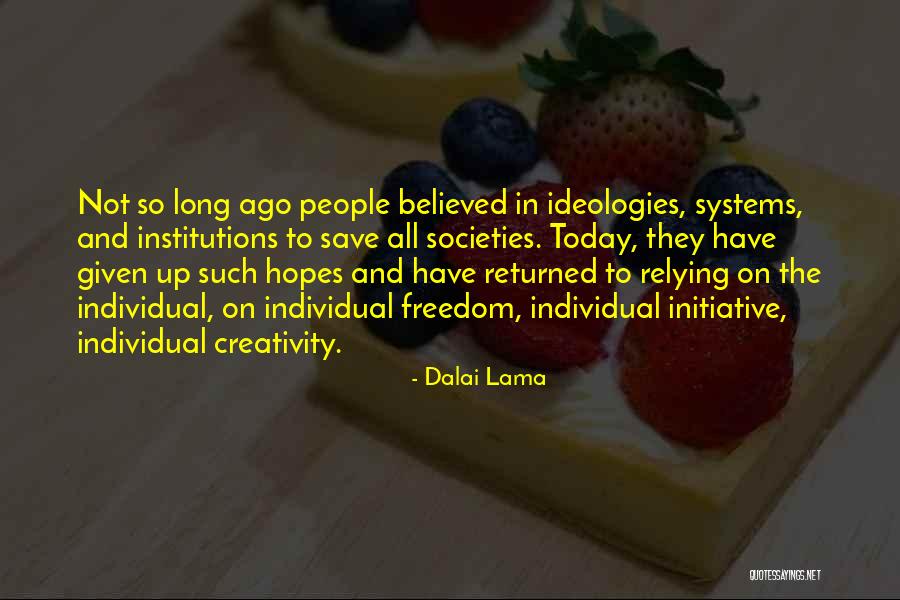 Freedom And Creativity Quotes By Dalai Lama Freedom And Creativity Quotes By Dalai Lama