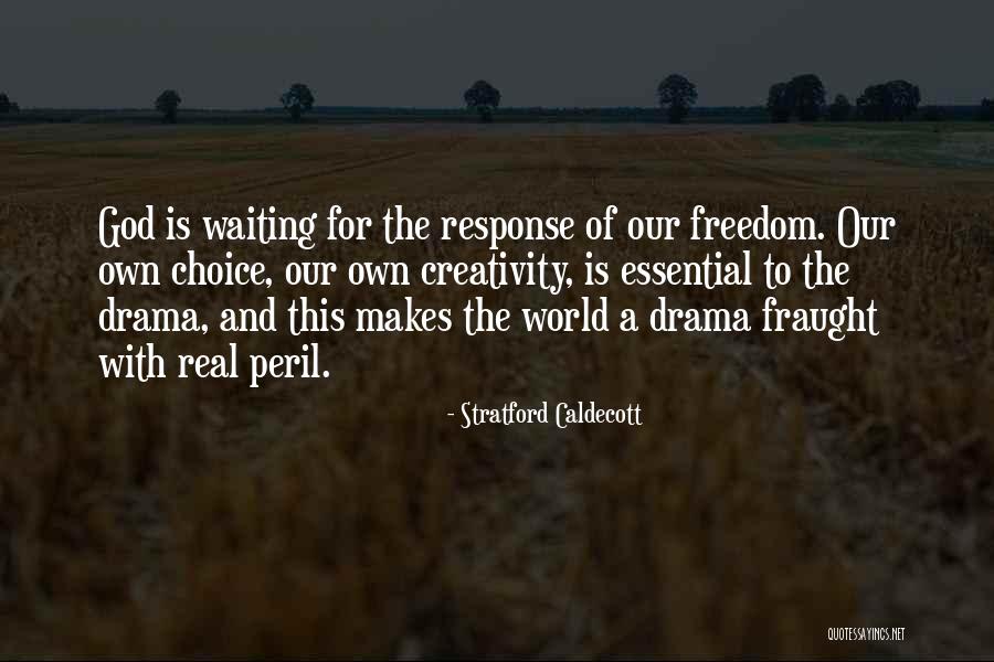 Freedom And Creativity Quotes By Stratford Caldecott Freedom And Creativity Quotes By Stratford Caldecott