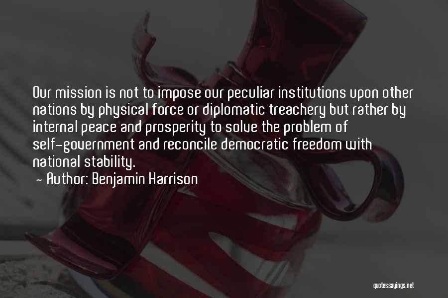 Freedom And Democracy Quotes By Benjamin Harrison