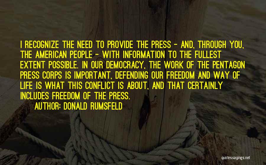 Freedom And Democracy Quotes By Donald Rumsfeld