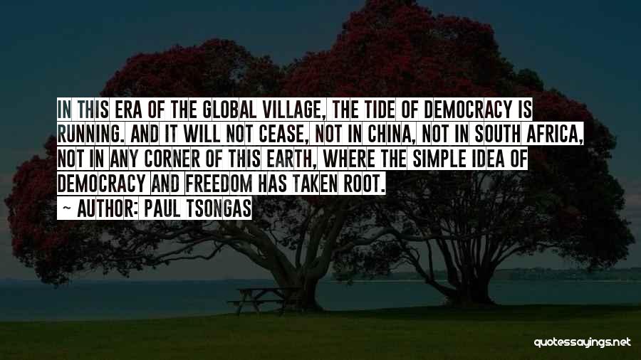 Freedom And Democracy Quotes By Paul Tsongas