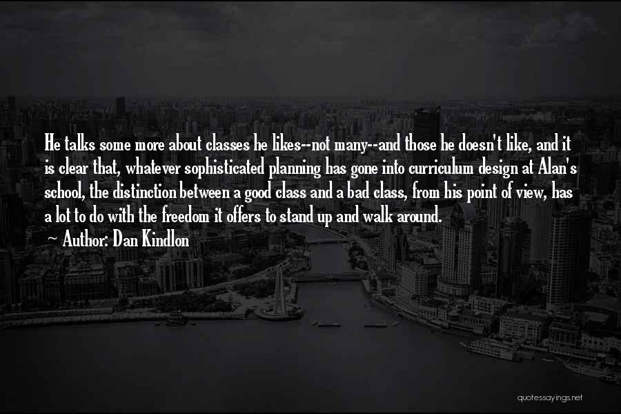 Freedom And Education Quotes By Dan Kindlon