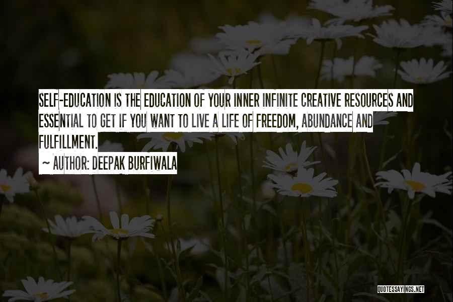 Freedom And Education Quotes By Deepak Burfiwala