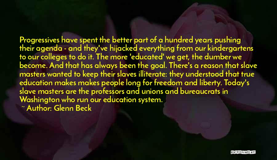 Freedom And Education Quotes By Glenn Beck