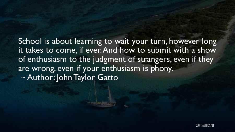 Freedom And Education Quotes By John Taylor Gatto