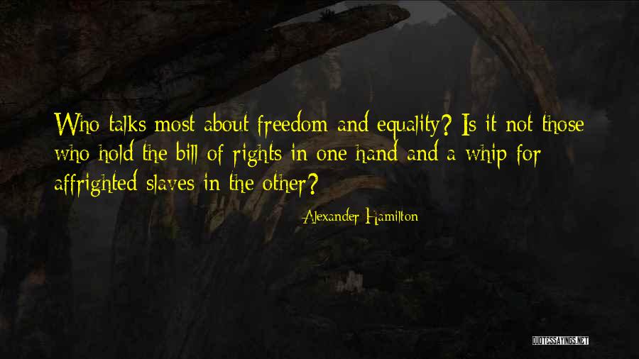 Freedom And Equality Quotes By Alexander Hamilton Freedom And Equality Quotes By Alexander Hamilton