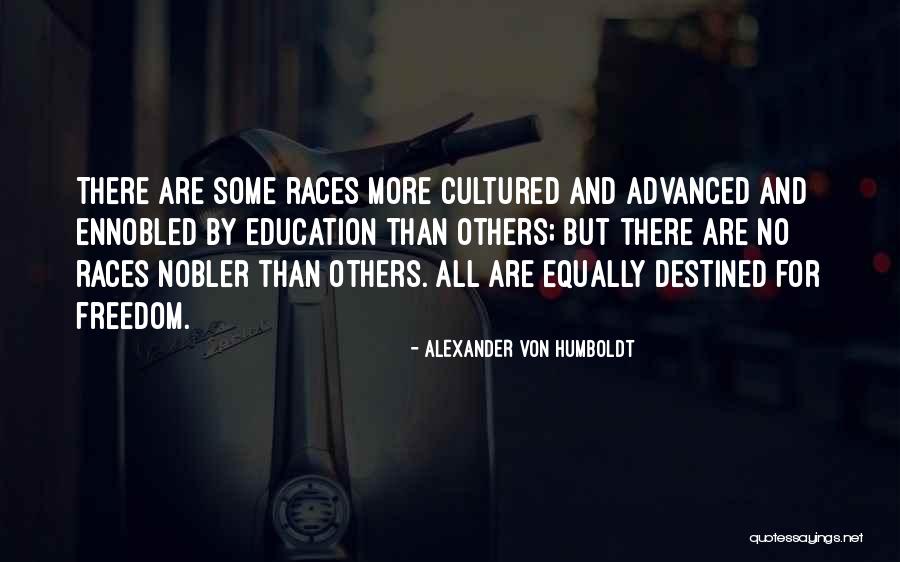 Freedom And Equality Quotes By Alexander Von Humboldt Freedom And Equality Quotes By Alexander Von Humboldt