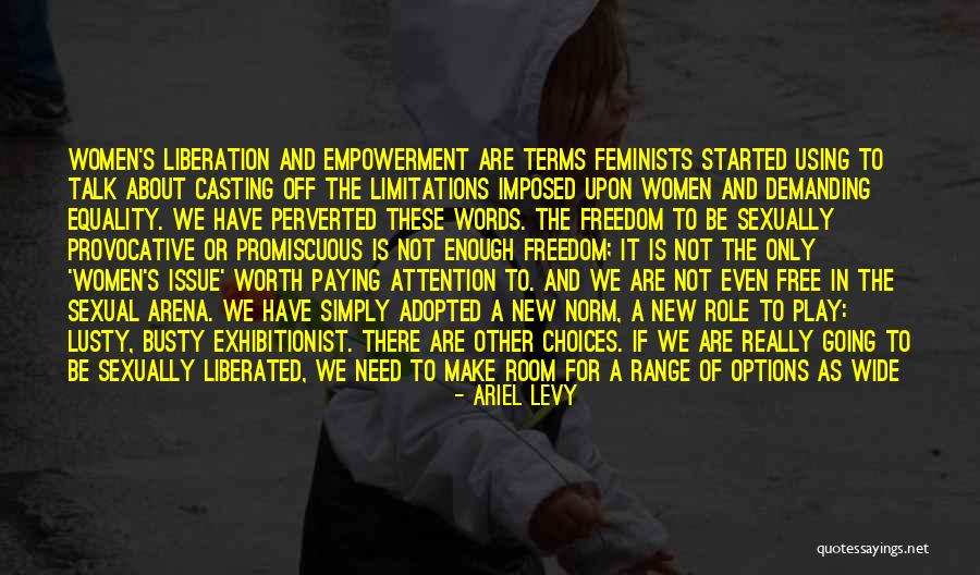 Freedom And Equality Quotes By Ariel Levy Freedom And Equality Quotes By Ariel Levy
