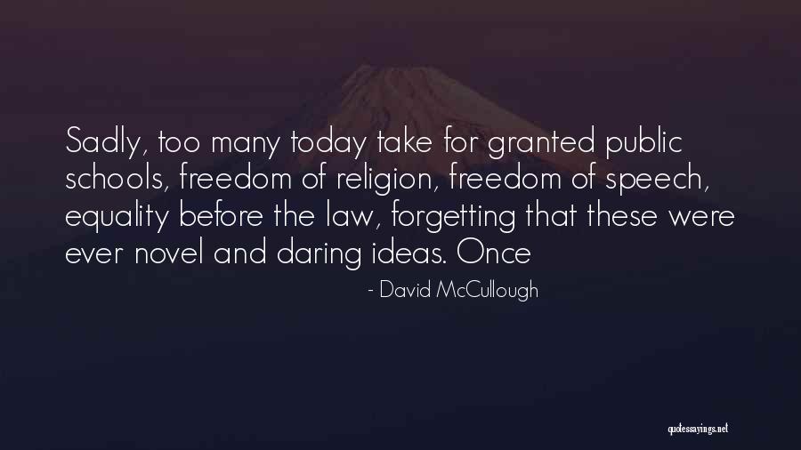 Freedom And Equality Quotes By David McCullough Freedom And Equality Quotes By David McCullough
