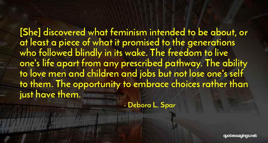Freedom And Equality Quotes By Debora L. Spar Freedom And Equality Quotes By Debora L. Spar