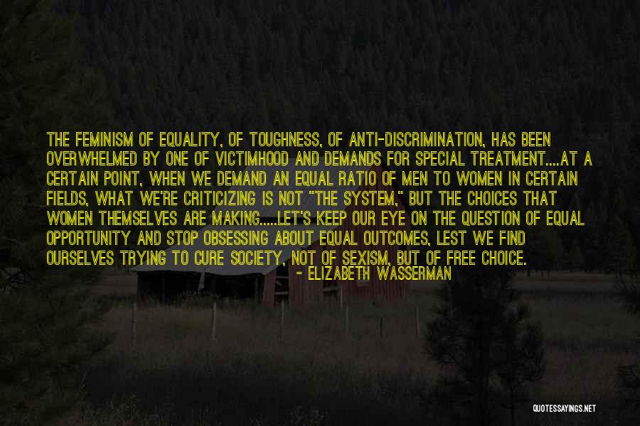 Freedom And Equality Quotes By Elizabeth Wasserman Freedom And Equality Quotes By Elizabeth Wasserman