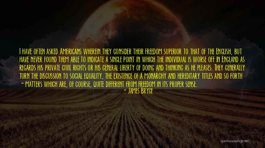 Freedom And Equality Quotes By James Bryce Freedom And Equality Quotes By James Bryce