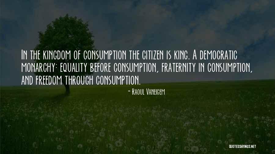 Freedom And Equality Quotes By Raoul Vaneigem Freedom And Equality Quotes By Raoul Vaneigem