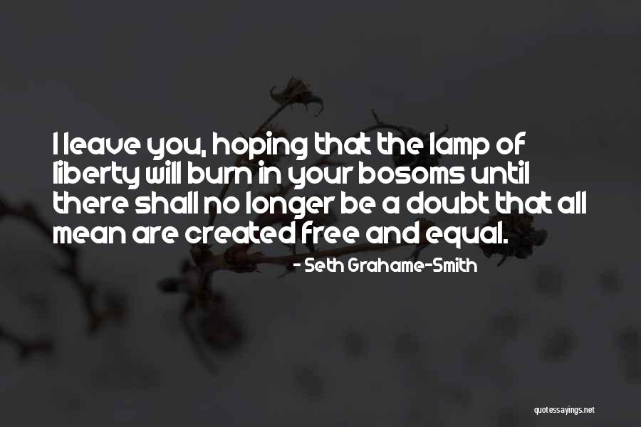 Freedom And Equality Quotes By Seth Grahame-Smith Freedom And Equality Quotes By Seth Grahame-Smith