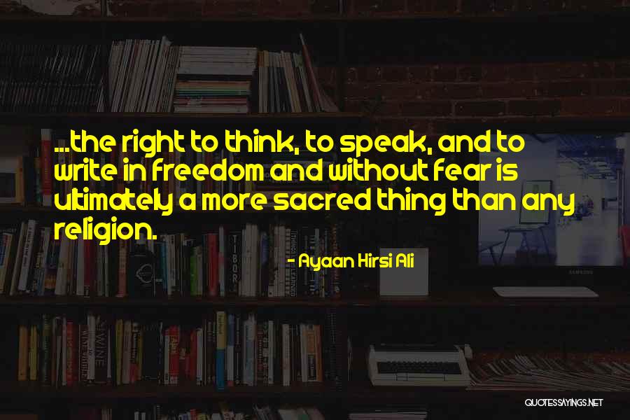 Freedom And Fear Quotes By Ayaan Hirsi Ali Freedom And Fear Quotes By Ayaan Hirsi Ali