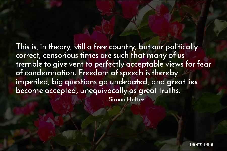Freedom And Fear Quotes By Simon Heffer Freedom And Fear Quotes By Simon Heffer