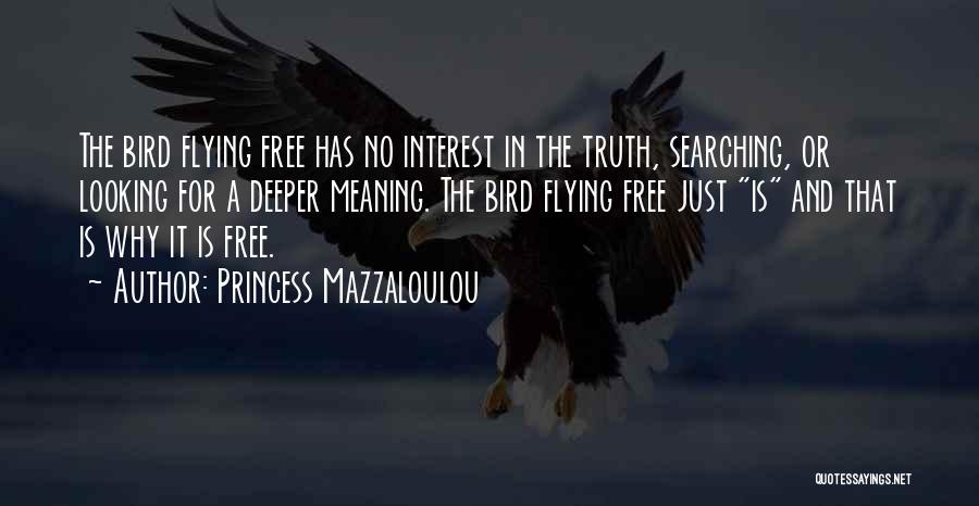 Freedom And Flying Quotes By Princess Mazzaloulou