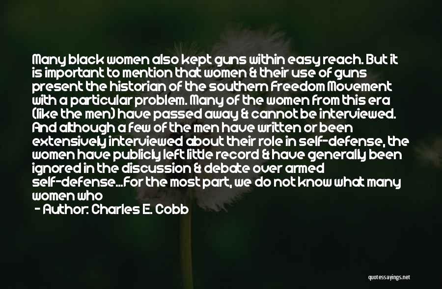 Freedom And Guns Quotes By Charles E. Cobb