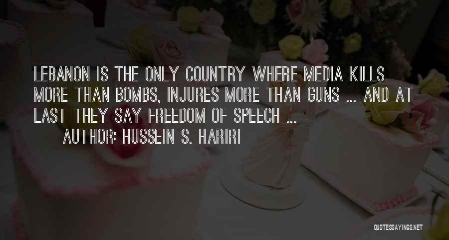 Freedom And Guns Quotes By Hussein S. Hariri