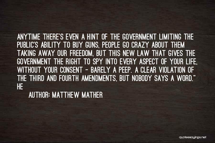 Freedom And Guns Quotes By Matthew Mather