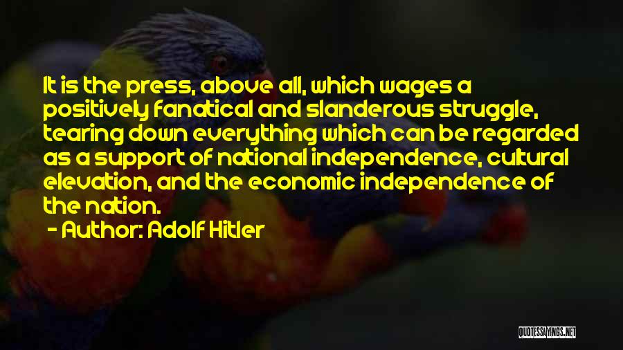 Freedom And Independence Quotes By Adolf Hitler