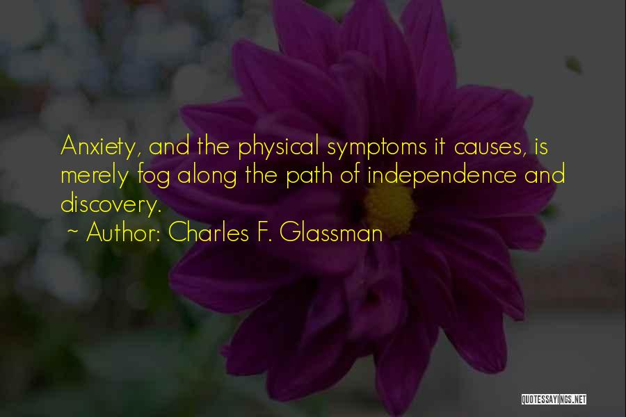 Freedom And Independence Quotes By Charles F. Glassman