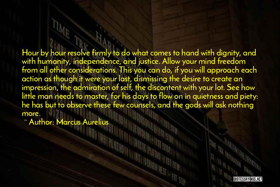 Freedom And Independence Quotes By Marcus Aurelius