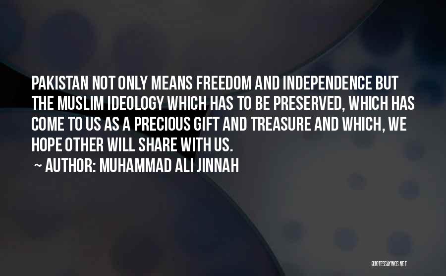 Freedom And Independence Quotes By Muhammad Ali Jinnah