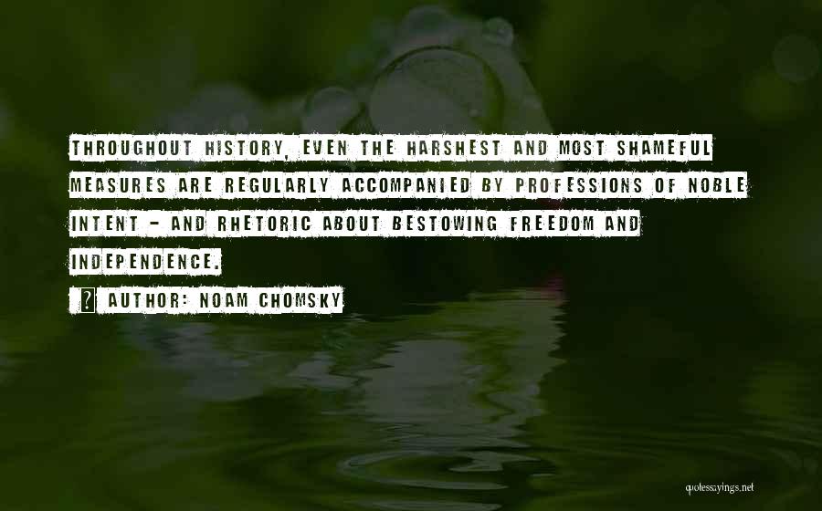 Freedom And Independence Quotes By Noam Chomsky