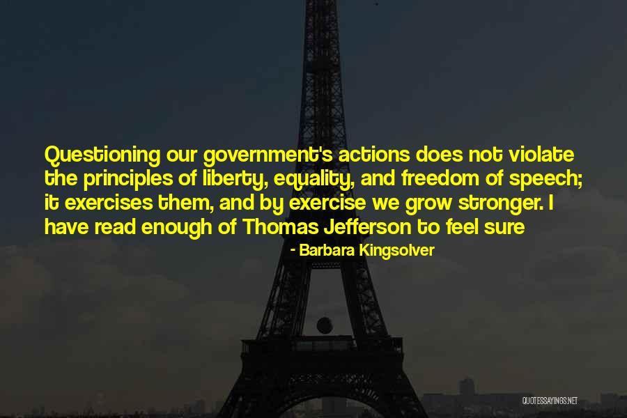 Freedom And Liberty Quotes By Barbara Kingsolver