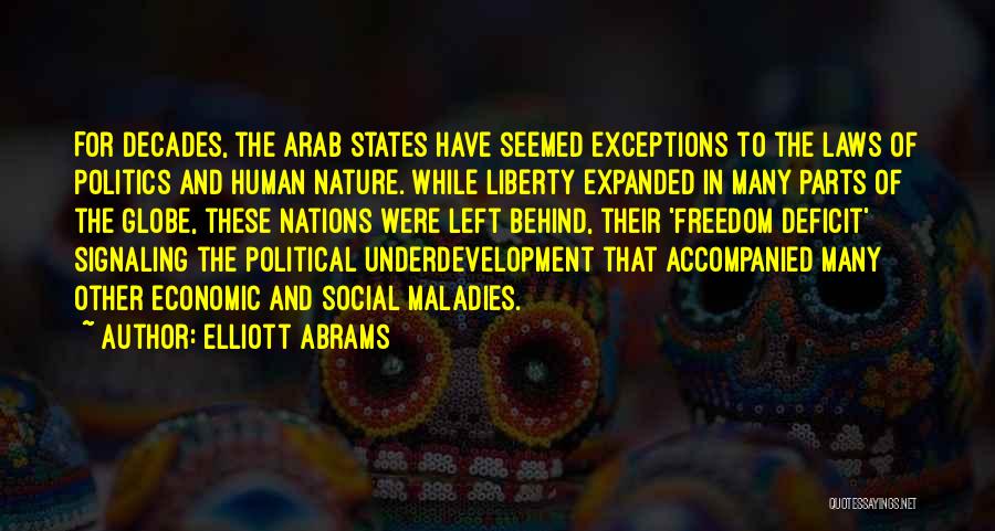 Freedom And Liberty Quotes By Elliott Abrams