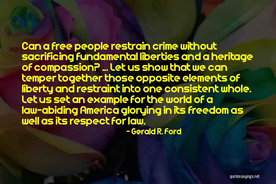 Freedom And Liberty Quotes By Gerald R. Ford