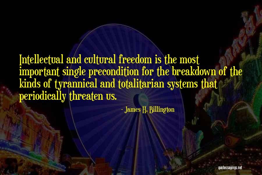 Freedom And Liberty Quotes By James H. Billington