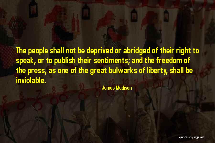 Freedom And Liberty Quotes By James Madison