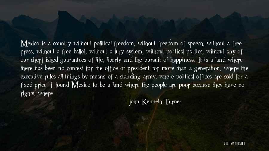 Freedom And Liberty Quotes By John Kenneth Turner