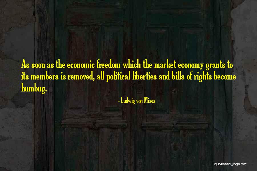 Freedom And Liberty Quotes By Ludwig Von Mises