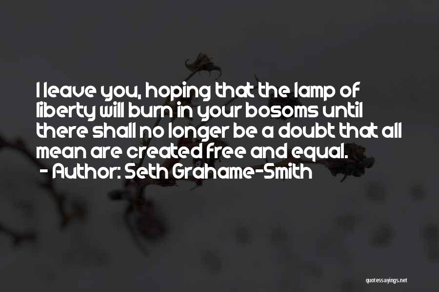 Freedom And Liberty Quotes By Seth Grahame-Smith