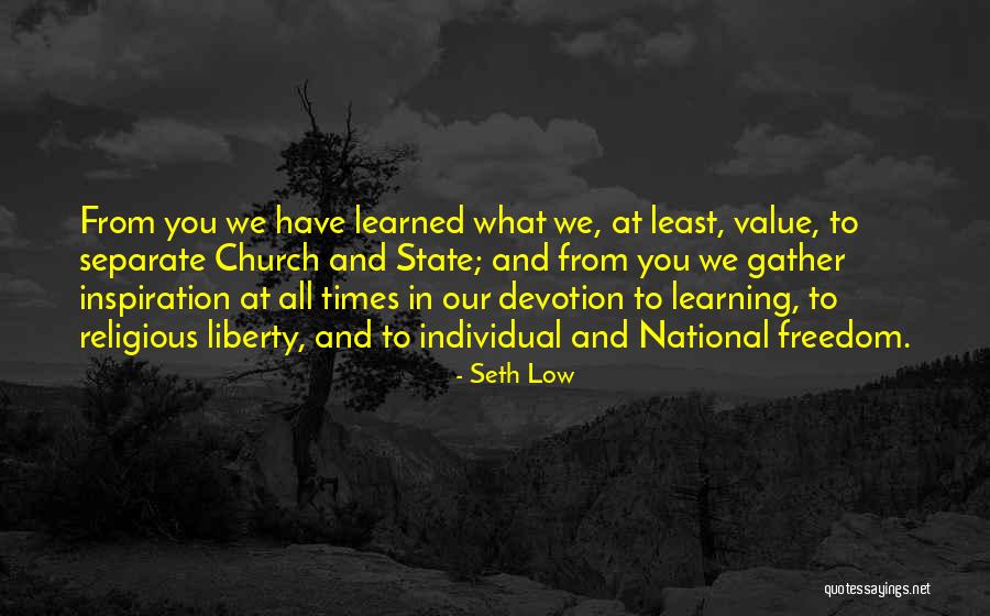 Freedom And Liberty Quotes By Seth Low