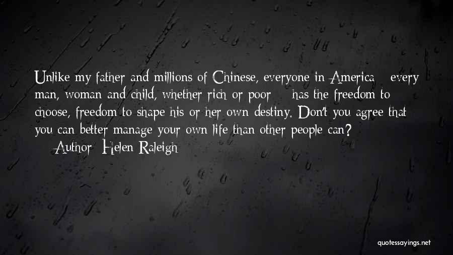 Freedom And Living Life Quotes By Helen Raleigh