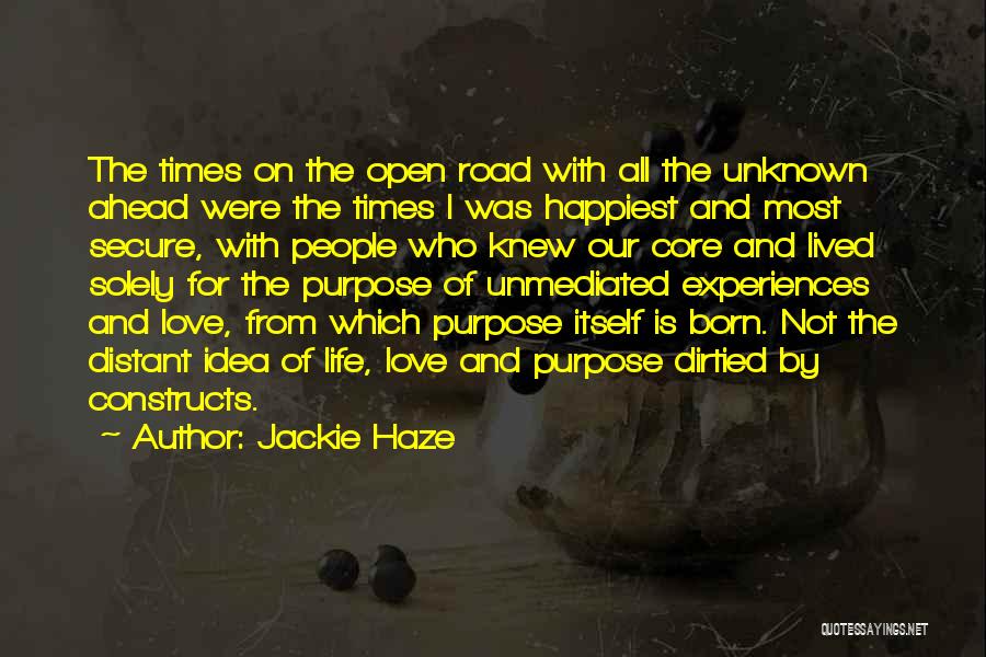 Freedom And Living Life Quotes By Jackie Haze