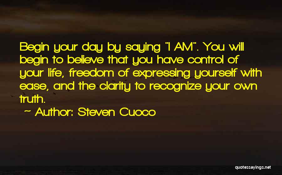 Freedom And Living Life Quotes By Steven Cuoco