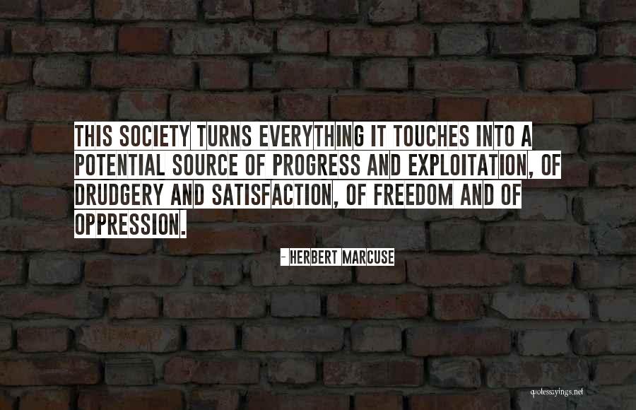 Freedom And Oppression Quotes By Herbert Marcuse Freedom And Oppression Quotes By Herbert Marcuse