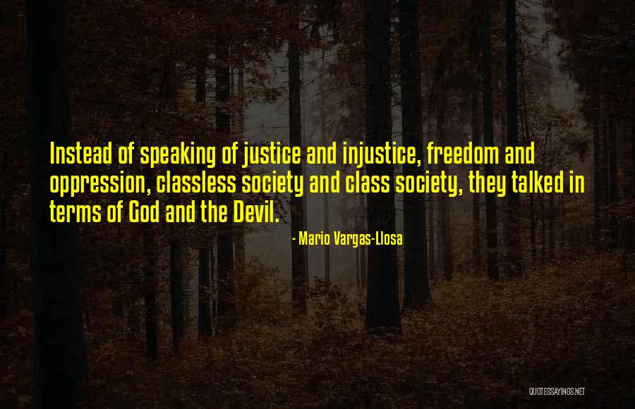 Freedom And Oppression Quotes By Mario Vargas-Llosa Freedom And Oppression Quotes By Mario Vargas-Llosa