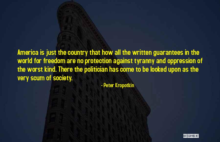 Freedom And Oppression Quotes By Peter Kropotkin Freedom And Oppression Quotes By Peter Kropotkin