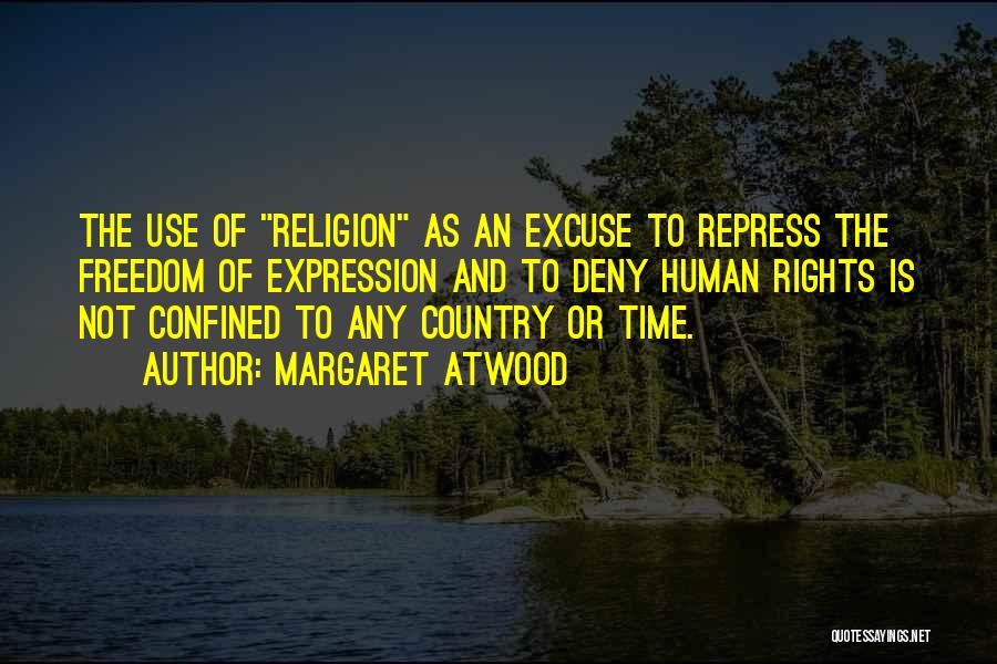 Freedom And Religion Quotes By Margaret Atwood