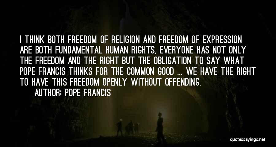 Freedom And Religion Quotes By Pope Francis