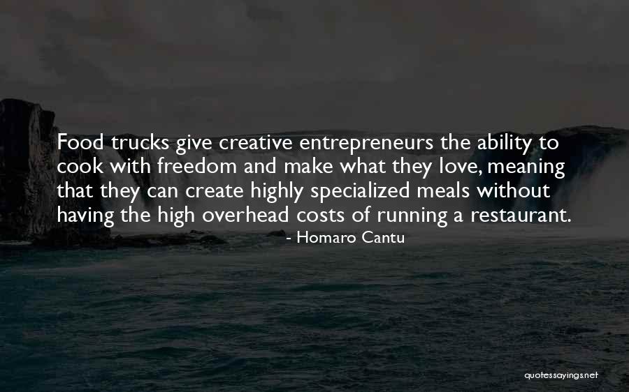 Freedom And Running Quotes By Homaro Cantu Freedom And Running Quotes By Homaro Cantu