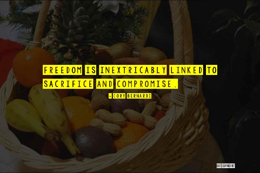 Freedom And Sacrifice Quotes By Cory Bernardi Freedom And Sacrifice Quotes By Cory Bernardi