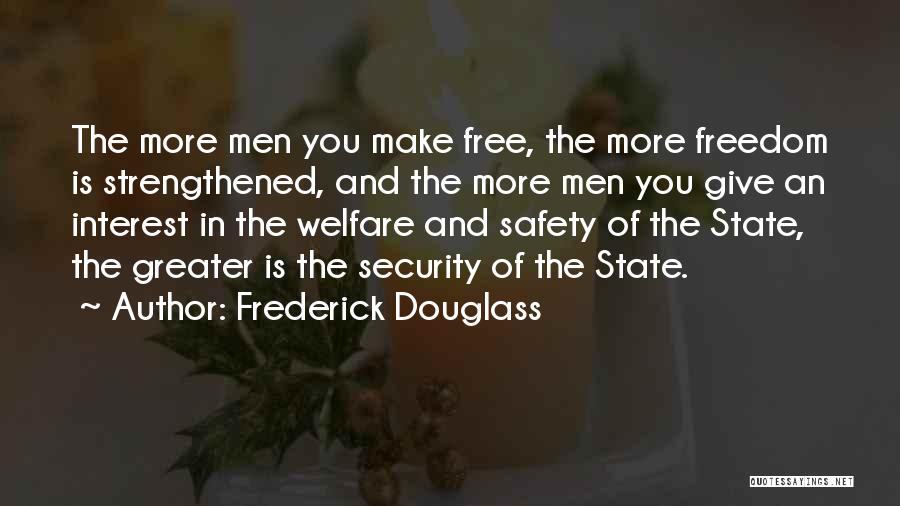 Freedom And Safety Quotes By Frederick Douglass